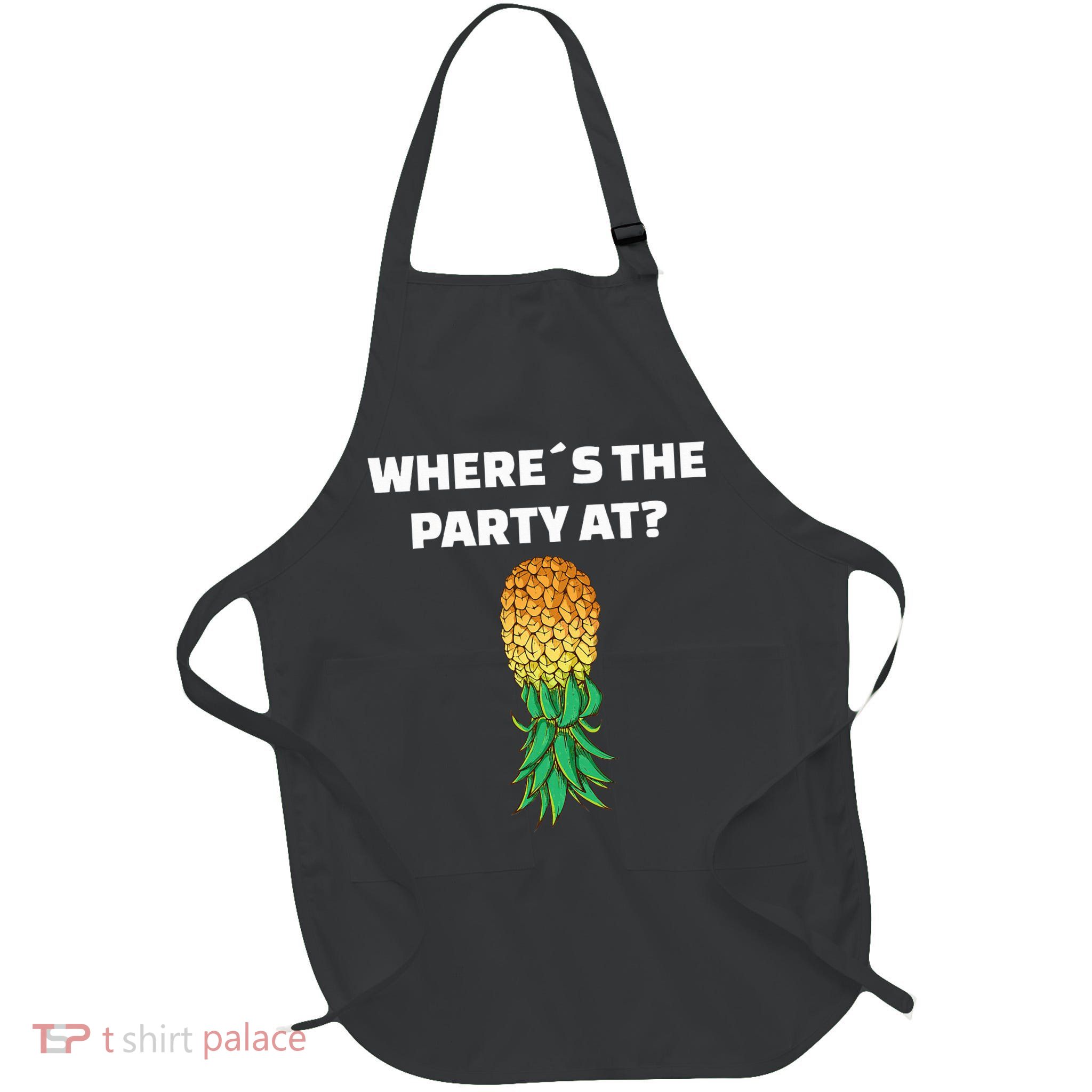 Upside Down Pineapple Where´S The Party At Apron