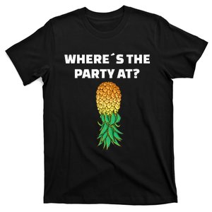 Upside Down Pineapple Where´S The Party At T-Shirt