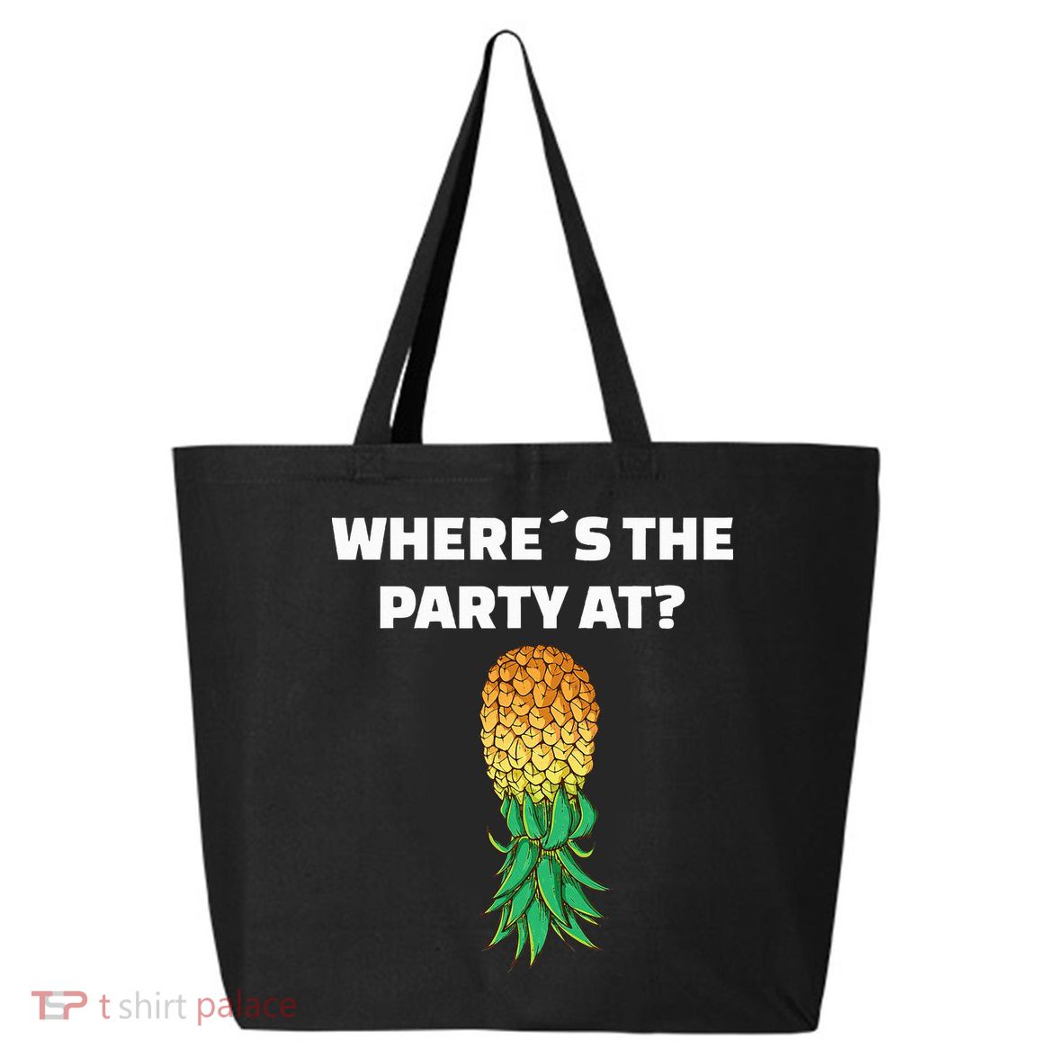Upside Down Pineapple Where´S The Party At 25L Jumbo Tote
