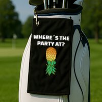 Upside Down Pineapple Where´S The Party At Golf Towel