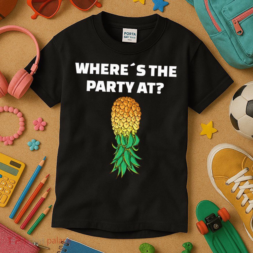 Upside Down Pineapple Where´S The Party At Kids T-Shirt