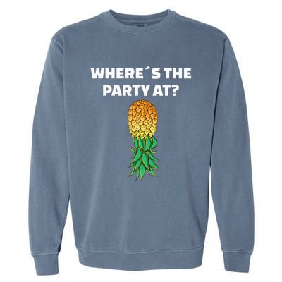 Upside Down Pineapple Where´S The Party At Garment-Dyed Sweatshirt