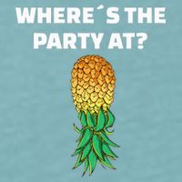 Upside Down Pineapple Where´S The Party At Sueded Cloud Jersey T-Shirt