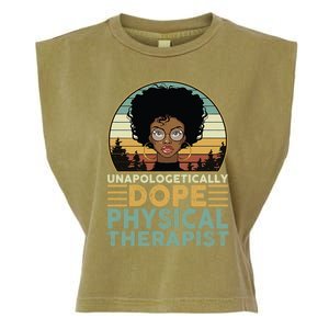 Unapologetically Dope Physical Therapist Black Nurse Mom Great Gift Garment-Dyed Women's Muscle Tee