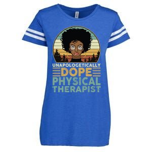 Unapologetically Dope Physical Therapist Black Nurse Mom Great Gift Enza Ladies Jersey Football T-Shirt