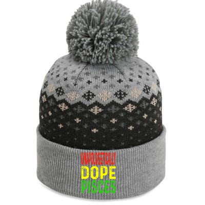 Unapologetically Dope Pisces Astrology Astrological Sign Cute Gift The Baniff Cuffed Pom Beanie