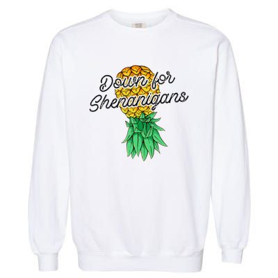 Upside Down Pineapple Down For Shenanigans Funny Swinger Garment-Dyed Sweatshirt