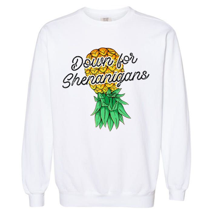 Upside Down Pineapple Down For Shenanigans Funny Swinger Garment-Dyed Sweatshirt