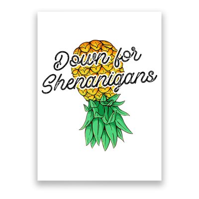 Upside Down Pineapple Down For Shenanigans Funny Swinger Poster