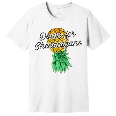 Upside Down Pineapple Down For Shenanigans Funny Swinger Premium T-Shirt