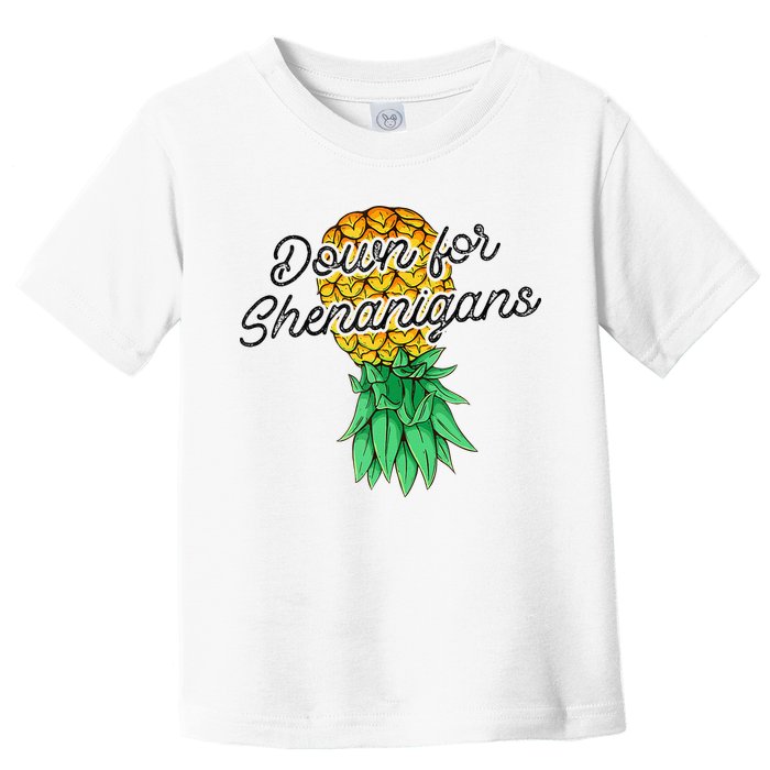 Upside Down Pineapple Down For Shenanigans Funny Swinger Toddler T-Shirt