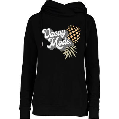 Upside Down Pineapple Vacay Mode Vacation Funny Swinger Gift Womens Funnel Neck Pullover Hood