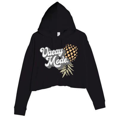 Upside Down Pineapple Vacay Mode Vacation Funny Swinger Gift Crop Fleece Hoodie