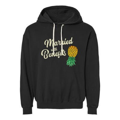 Upside Down Pineapple Married With Benefits Subtle Swinger Garment-Dyed Fleece Hoodie