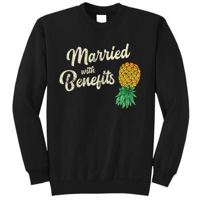 Upside Down Pineapple Married With Benefits Subtle Swinger Sweatshirt