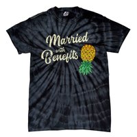 Upside Down Pineapple Married With Benefits Subtle Swinger Tie-Dye T-Shirt