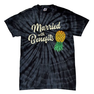 Upside Down Pineapple Married With Benefits Subtle Swinger Tie-Dye T-Shirt