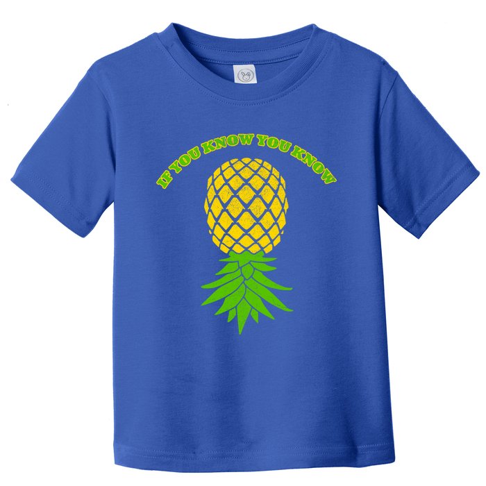 Upside Down Pineapple Gift Sharing Swinger Great Gift Toddler T-Shirt