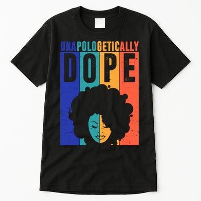 Unapologetically Dope Retro Colorful Tall T-Shirt