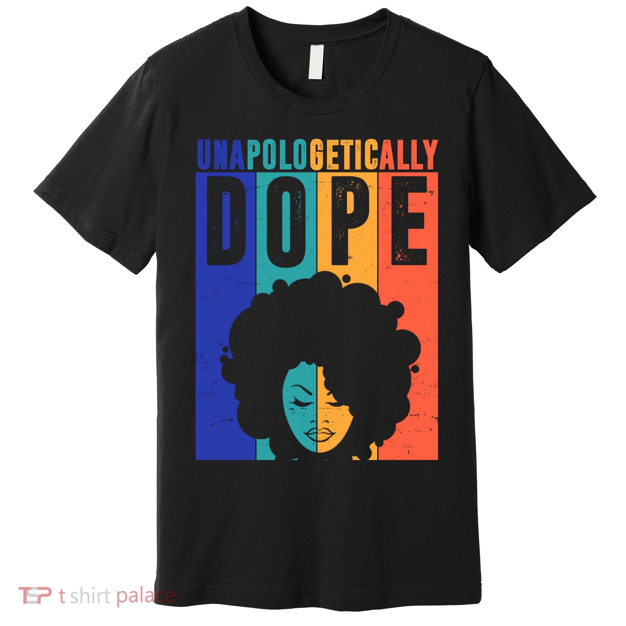 Unapologetically Dope Retro Colorful Premium T-Shirt