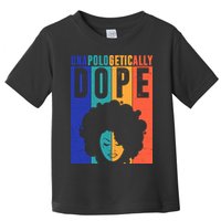 Unapologetically Dope Retro Colorful Toddler T-Shirt
