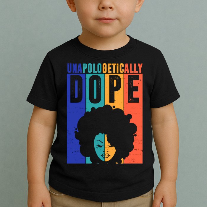 Unapologetically Dope Retro Colorful Toddler T-Shirt