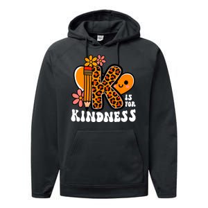 Unity Day Kindness Teacher Be Kind Performance Fleece Hoodie