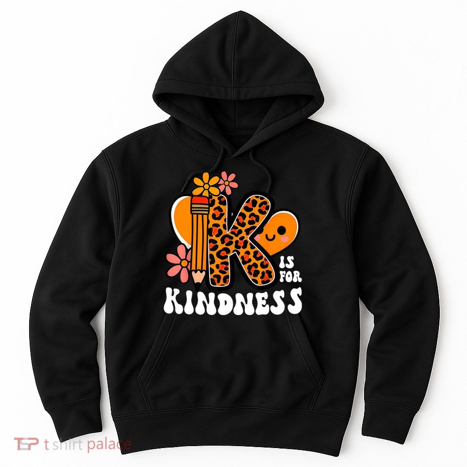 Unity Day Kindness Teacher Be Kind Hoodie