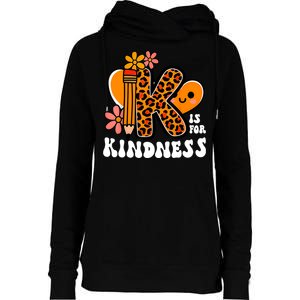 Unity Day Kindness Teacher Be Kind Womens Funnel Neck Pullover Hood