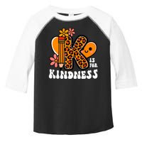 Unity Day Kindness Teacher Be Kind Toddler Fine Jersey T-Shirt