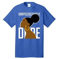 Unapologetically Dope Simple African Art Black History Gift Tall T-Shirt