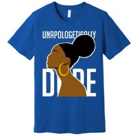 Unapologetically Dope Simple African Art Black History Gift Premium T-Shirt