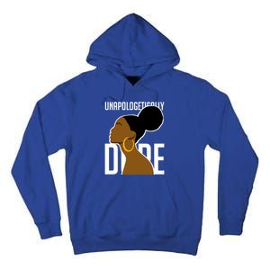 Unapologetically Dope Simple African Art Black History Gift Tall Hoodie