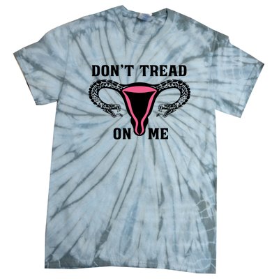 Uterus Dont Tread On Me Tie-Dye T-Shirt