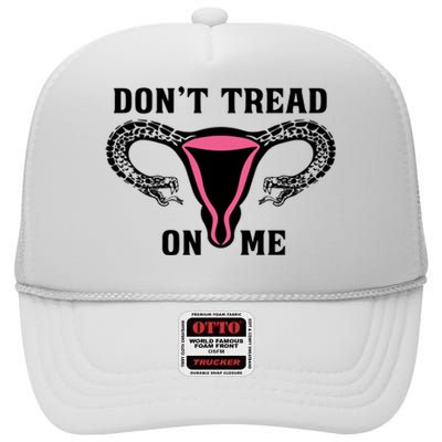 Uterus Dont Tread On Me High Crown Mesh Back Trucker Hat