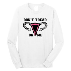 Uterus Dont Tread On Me Long Sleeve Shirt