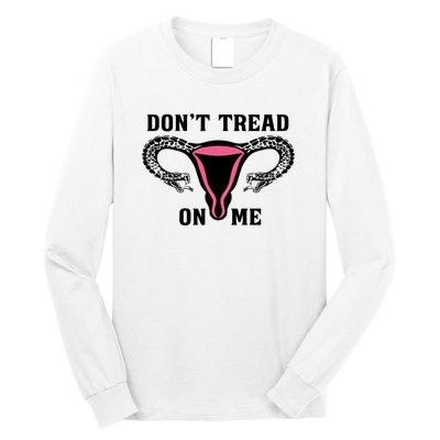 Uterus Dont Tread On Me Long Sleeve Shirt