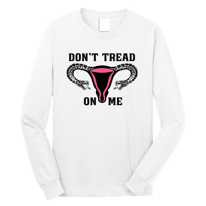 Uterus Dont Tread On Me Long Sleeve Shirt