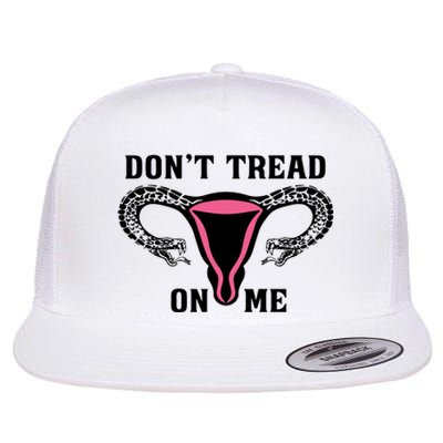 Uterus Dont Tread On Me Flat Bill Trucker Hat