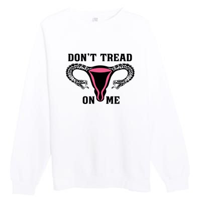 Uterus Dont Tread On Me Premium Crewneck Sweatshirt