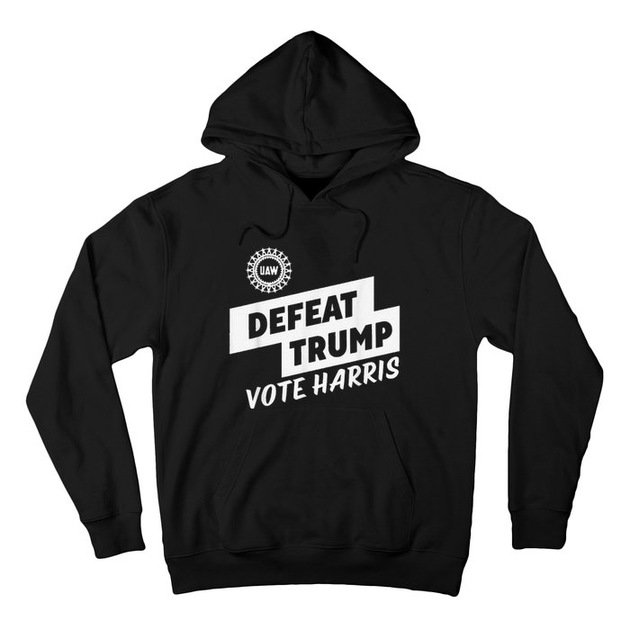 Uaw Defeat Trump Is A Scap Vote Harris Hoodie