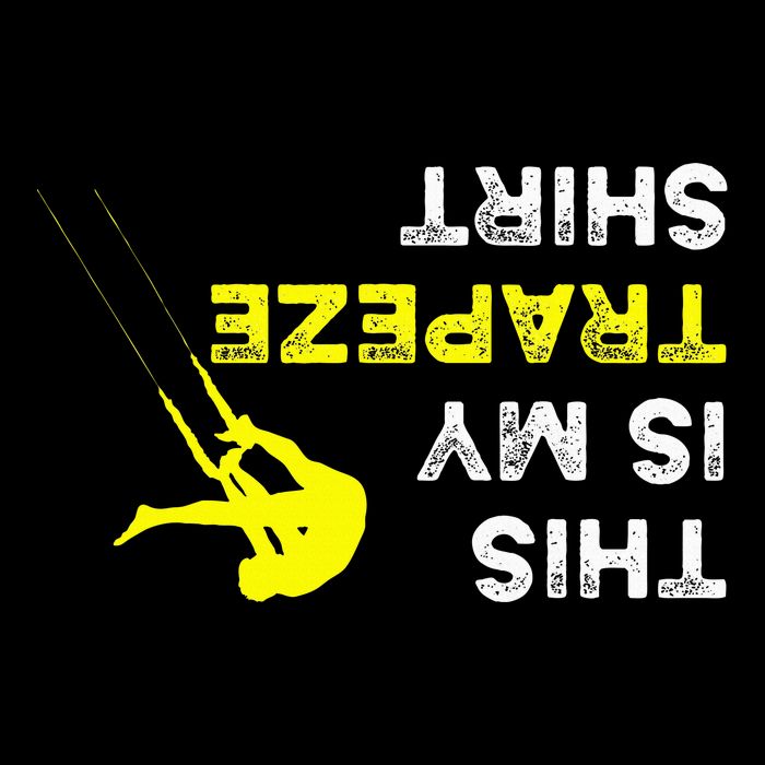 Upside Down This Is My Trapeze For Trapeze Artist Long Sleeve Shirt