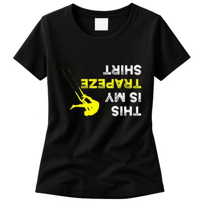 Upside Down This Is My Trapeze For Trapeze Artist Womens T-Shirt