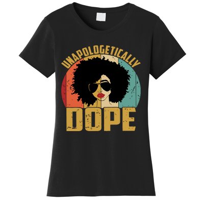 Unapologetically Dope Women's T-Shirt