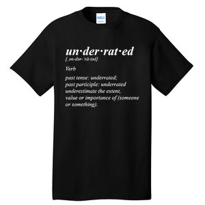 Underrated Definition Tall T-Shirt