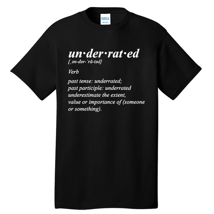 Underrated Definition Tall T-Shirt