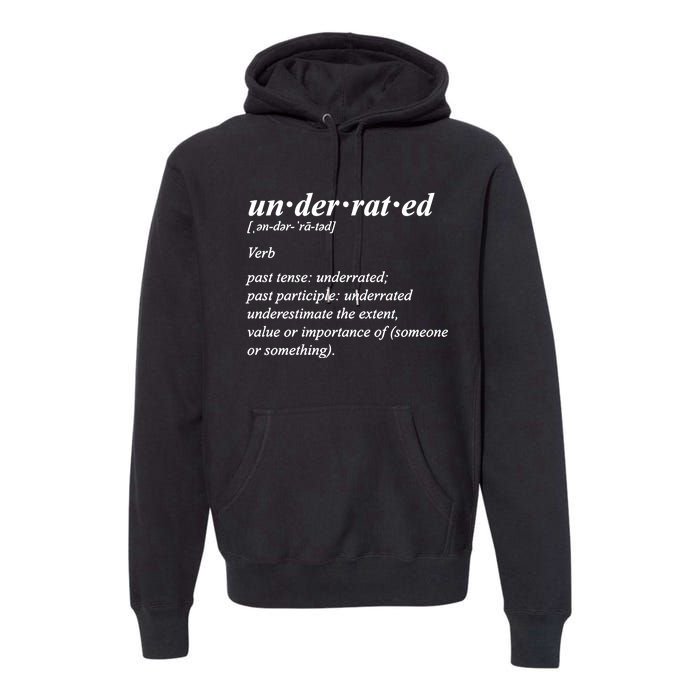 Underrated Definition Premium Hoodie