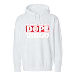 Unapologetically Dope Virgo Birthday Horoscope Zodiac Sign Gift Garment-Dyed Fleece Hoodie