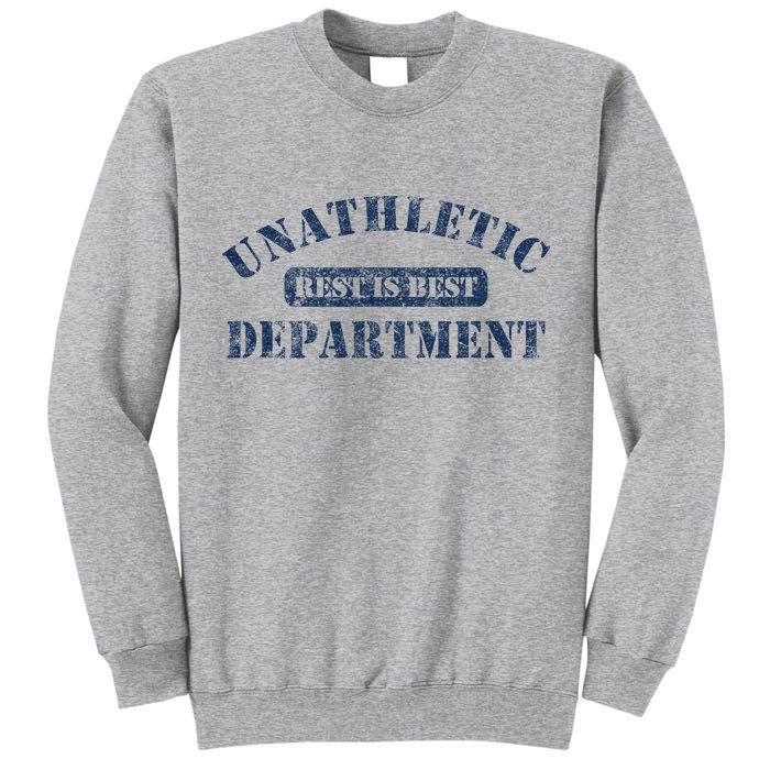 Unathletic Department With Rest Is Best Laziness Funny Lines Tall Sweatshirt