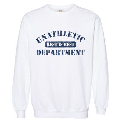 Unathletic Department With Rest Is Best Laziness Funny Lines Garment-Dyed Sweatshirt